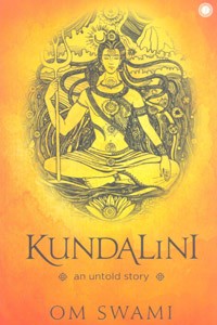 KUNDALINI an untold story