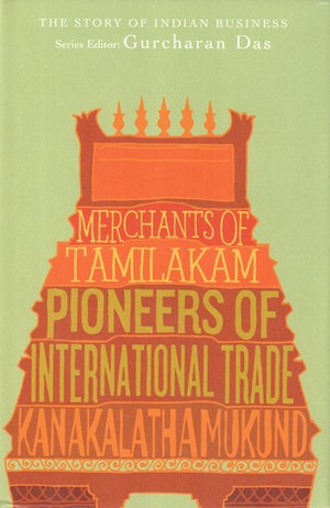 Merchants of Tamilakam: Pioneers of International Trade
