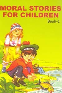 MORAL STORIES FOR CHILDREN BOOK 1