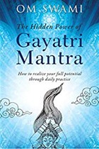 The Hidden Power of Gayatri Mantra