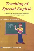 Teaching of Special English (Tamilnadu Teacher Education University New Syllabus 2009 - 2010)