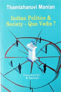 Indian Politics & Society - Quo Vadis?