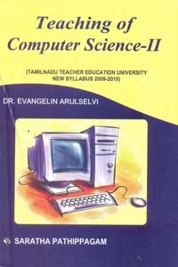Teaching of Computer Science 2 (Tamilnadu Teacher Education University New Syllabus 2009 - 2010)