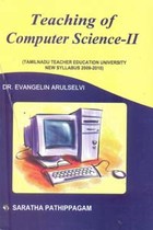 Teaching of Computer Science 2 (Tamilnadu Teacher Education University New Syllabus 2009 - 2010)