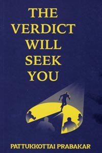 THE VERDICT WILL SEEK YOU