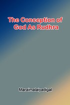 The Conception of God as Rudhra