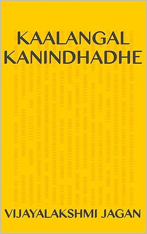 Kaalangal Kanindhadhe (Tamil Edition)