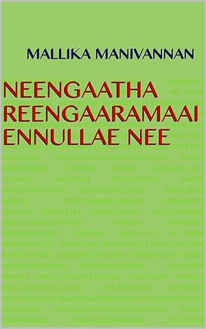 Neengaatha Reengaaramaai Ennullae Nee (Tamil Edition)