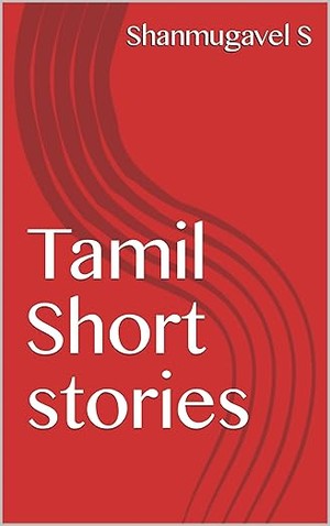 Tamil Short stories (Tamil Edition)