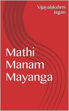 Mathi Manam Mayanga (Tamil Edition)