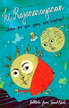 Where Are You Going, You Monkeys?