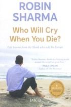 Who Will Cry When You DIe?