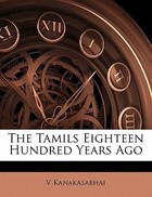 The Tamils Eighteen Hundred Years Ago