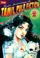 The Blaft Anthology of Tamil Pulp Fiction, Vol. II